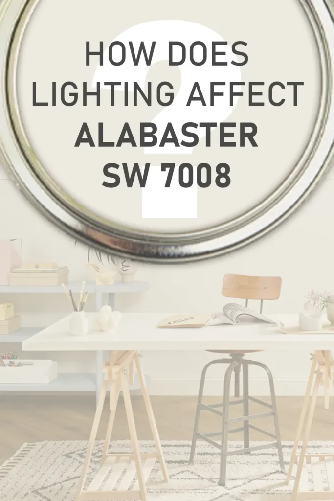 How Does Lighting Affect Sherwin Williams Alabaster