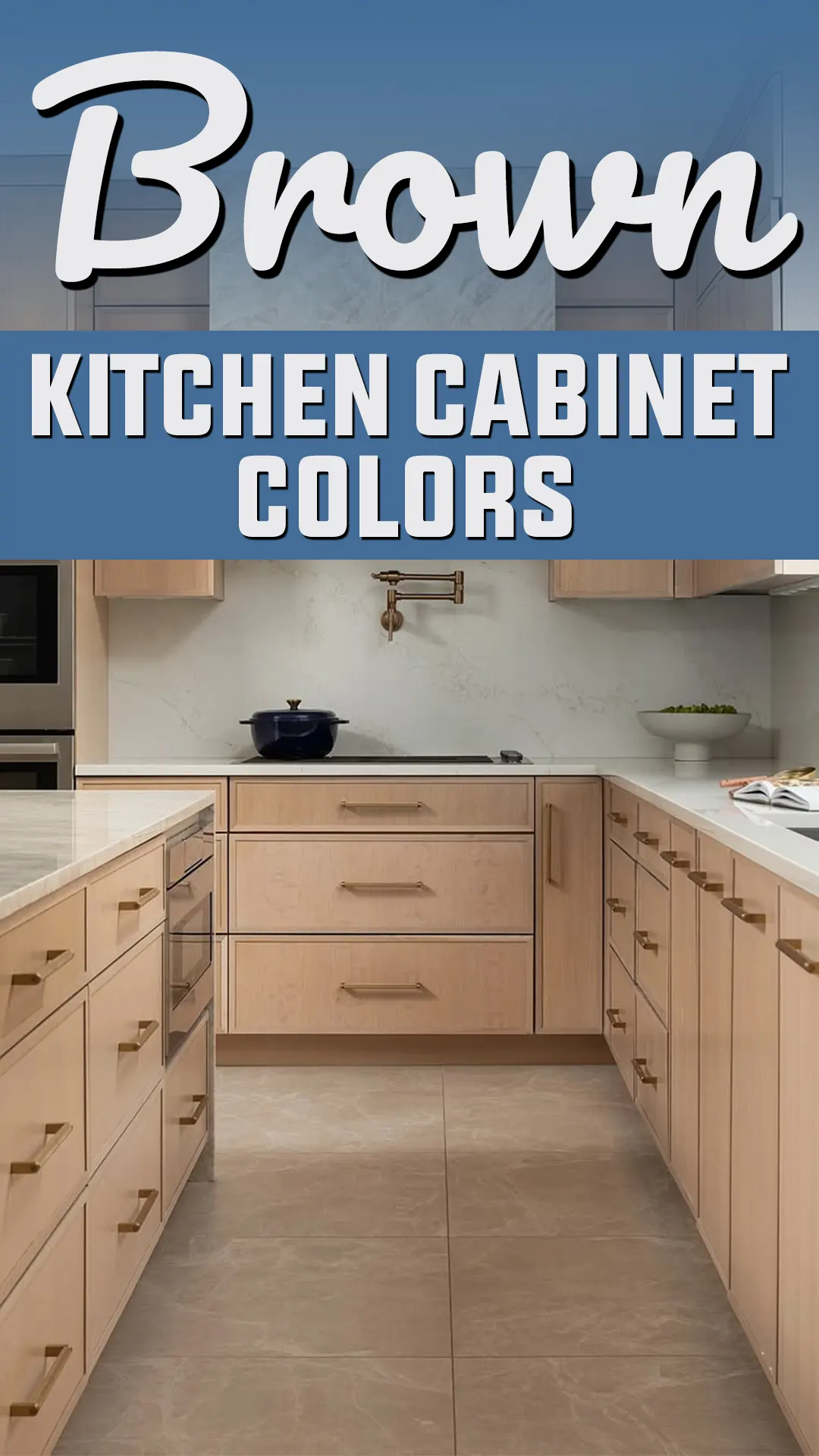 Brown Kitchen Cabinet Colors
