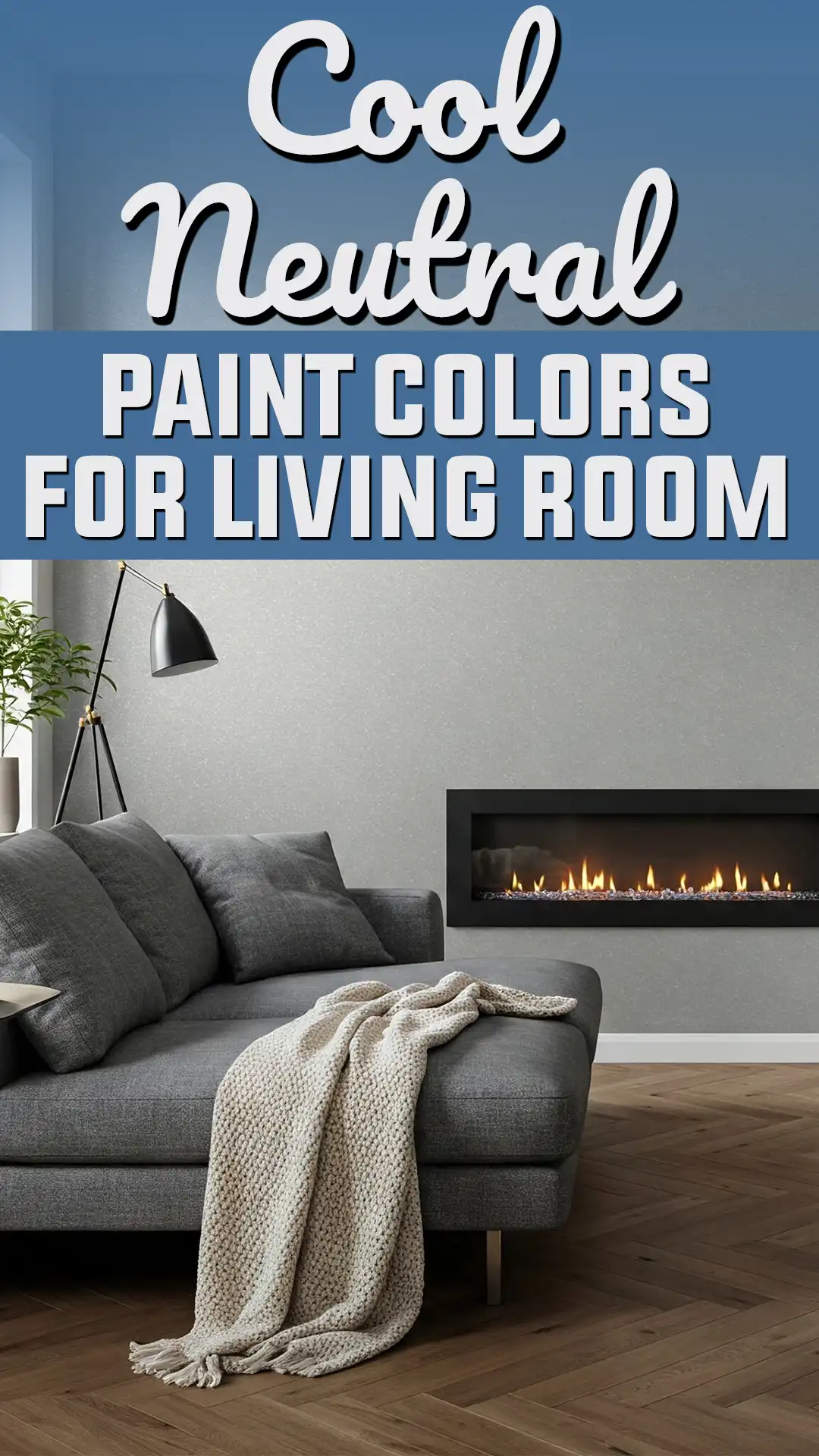 Cool Neutral Paint Colors for Living Room