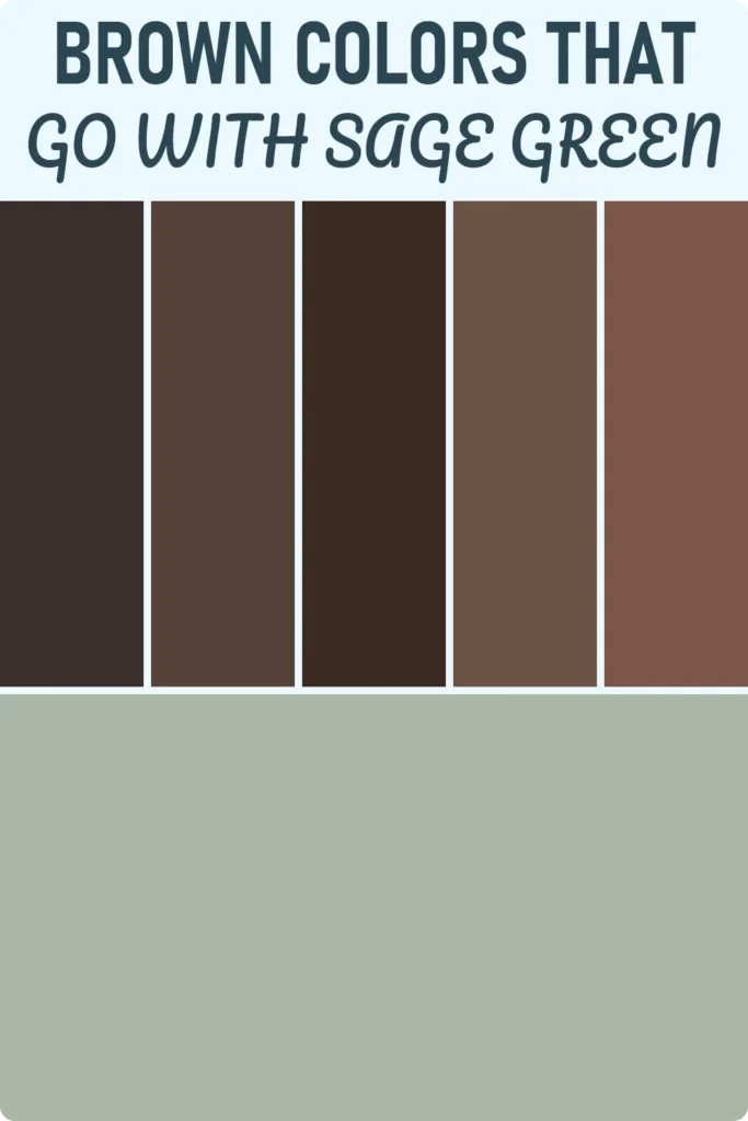 Brown Colors That Will Go With Sage Green