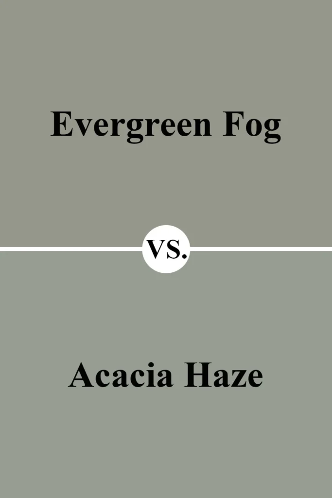 Sherwin-Williams Evergreen Fog vs Sherwin-Williams Acacia Haze