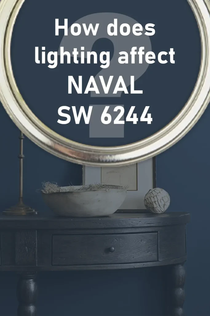 How Does Lighting Affect Sherwin-Williams Naval SW 6244