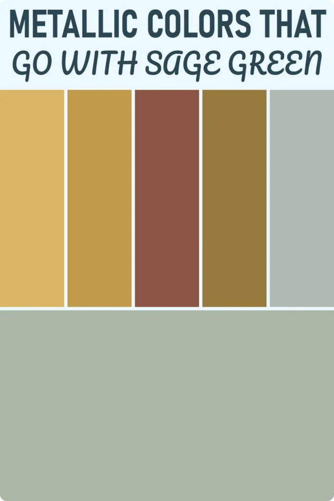 Metallic Colors That Go With Sage Green