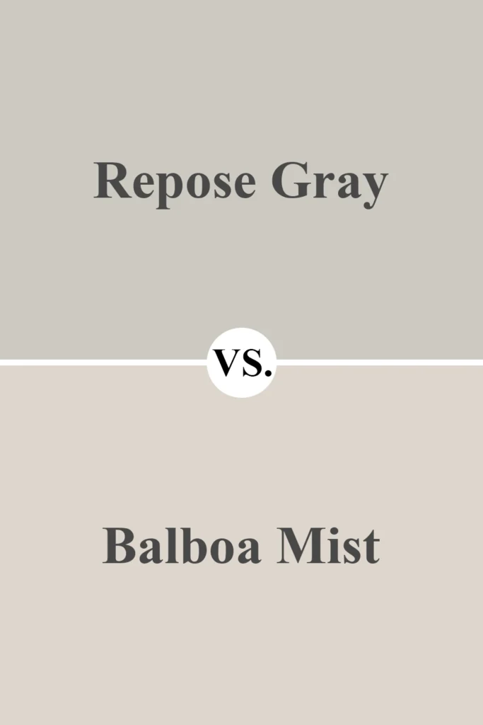 Repose Gray VS Balboa Mist