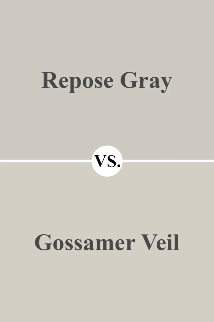 Repose Gray VS Gossamer Veil