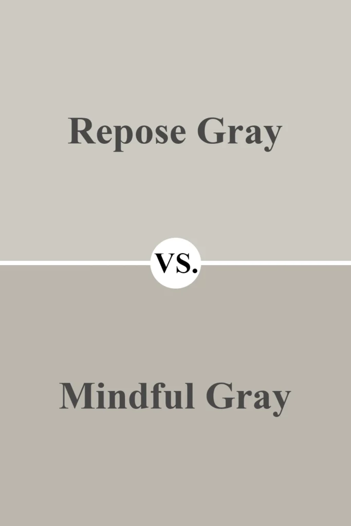 Repose Gray vs Mindful Gray