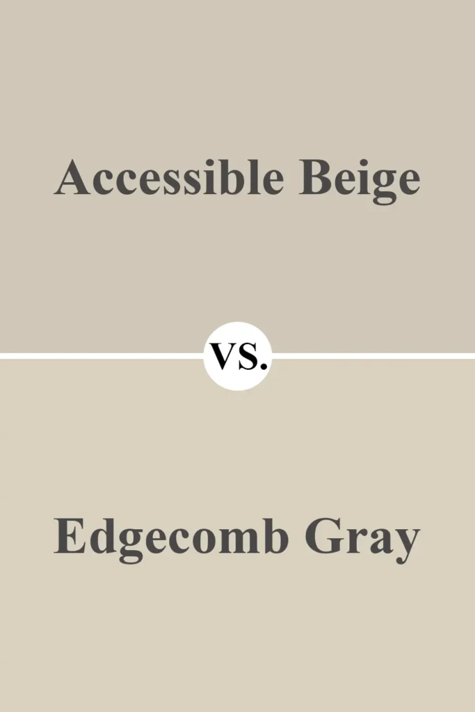 Accessible Beige vs Edgecomb Gray