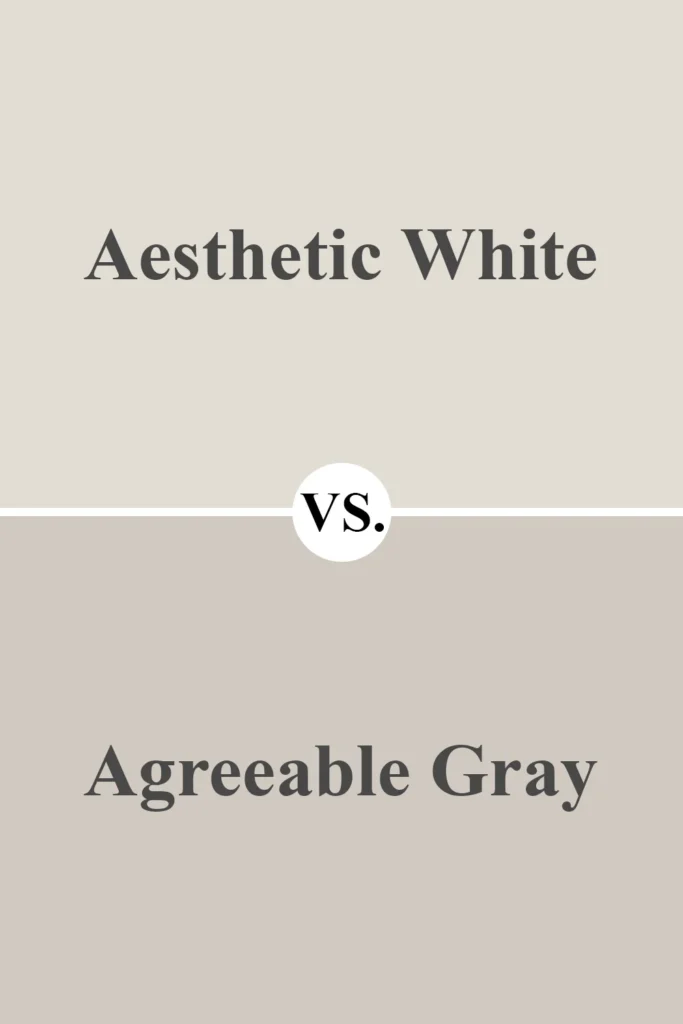 Aesthetic White VS Agreeable Gray