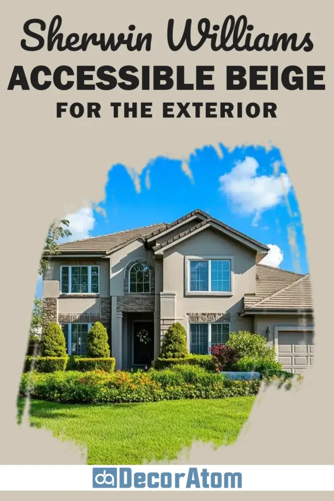 Sherwin Williams Accessible Beige For the Exterior