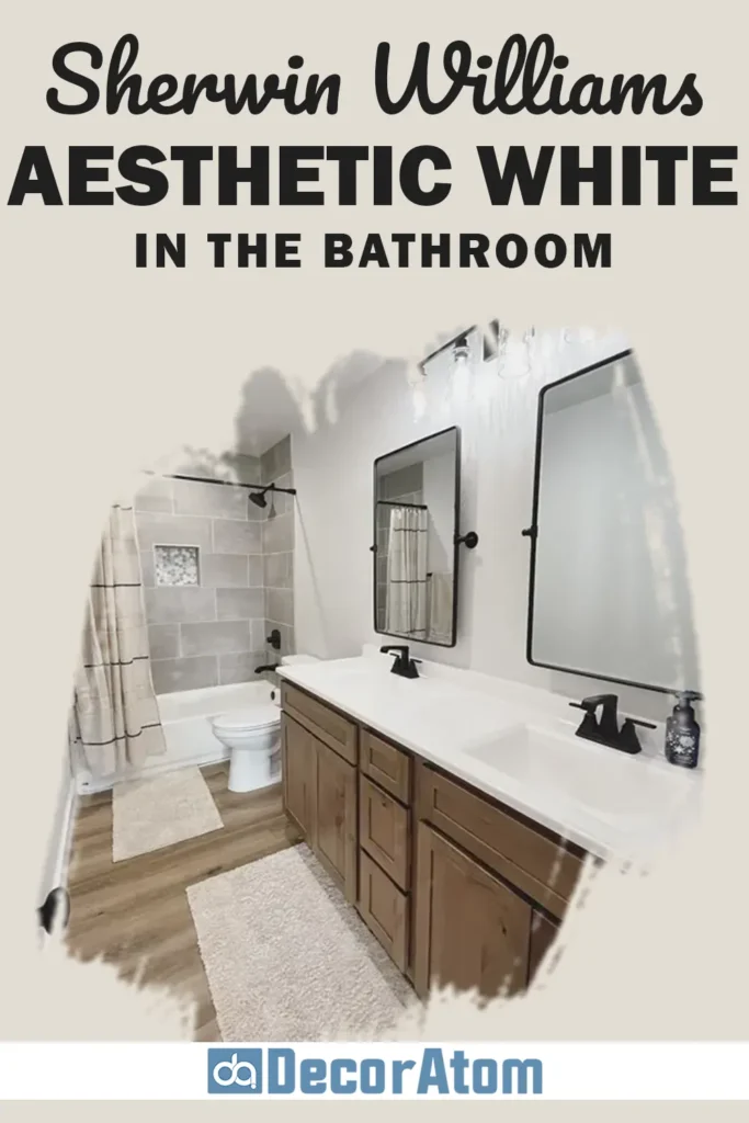 Sherwin Williams Aesthetic White in the Bathroom