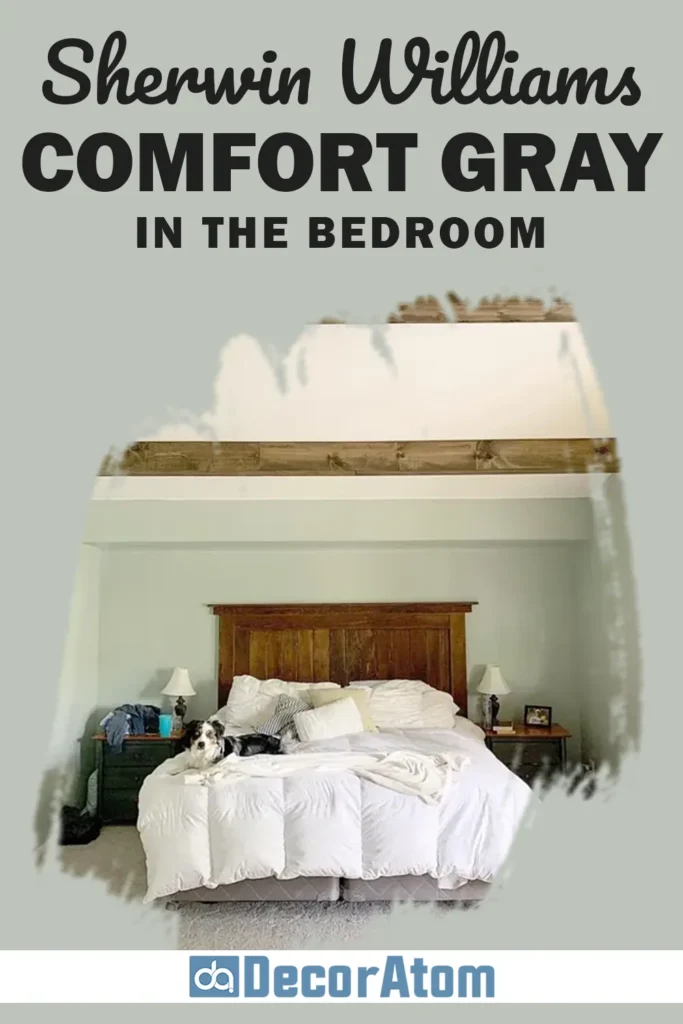 Sherwin Williams Comfort Gray in the Bedroom
