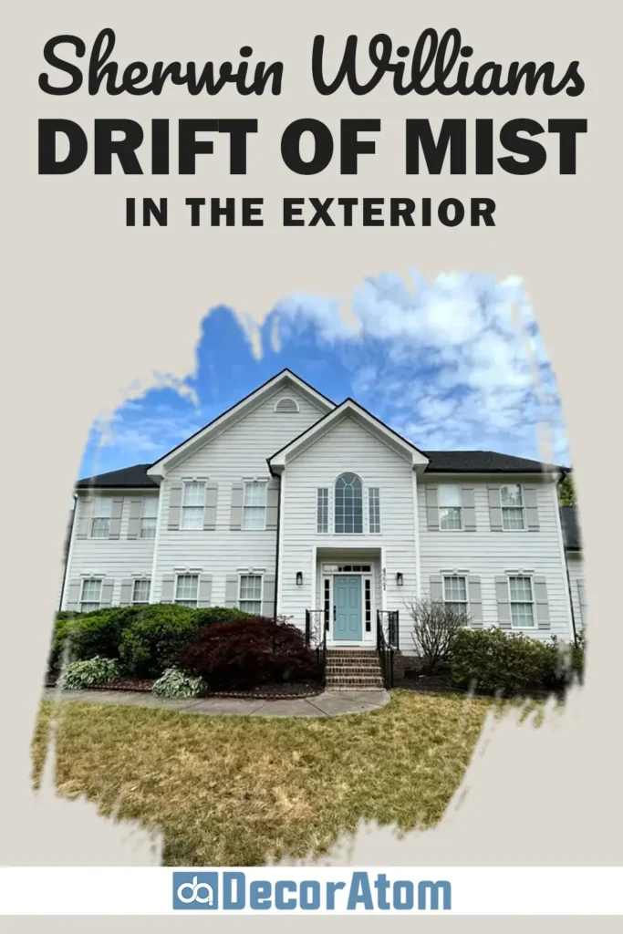 Sherwin Williams Drift of Mist for the Exterior