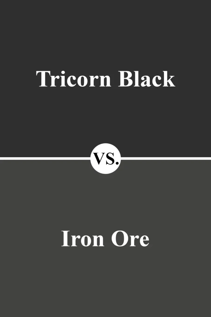 Tricorn Black VS Iron Ore