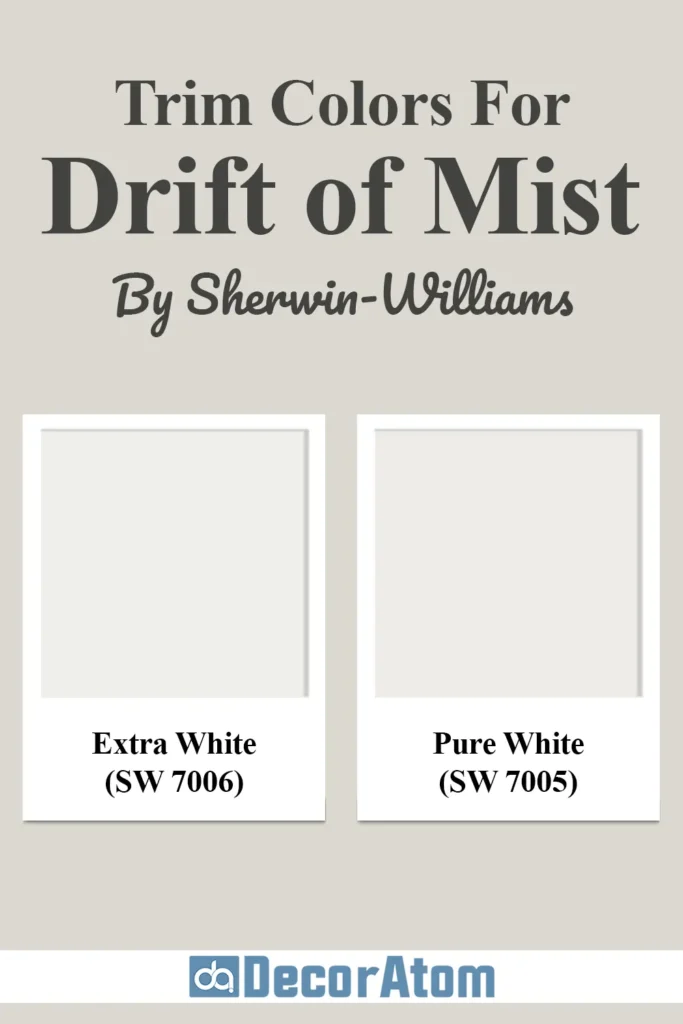 Trim Colors to Pair With Sherwin Williams Drift of Mist SW 9166