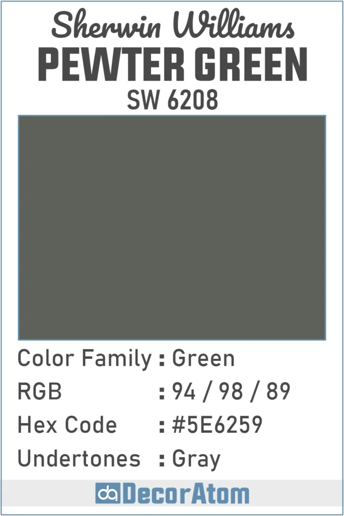 Color Family, RGB Colors, Hex Value, Undertones of Pewter Green