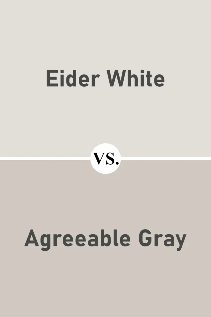 Eider White VS Agreeable Gray