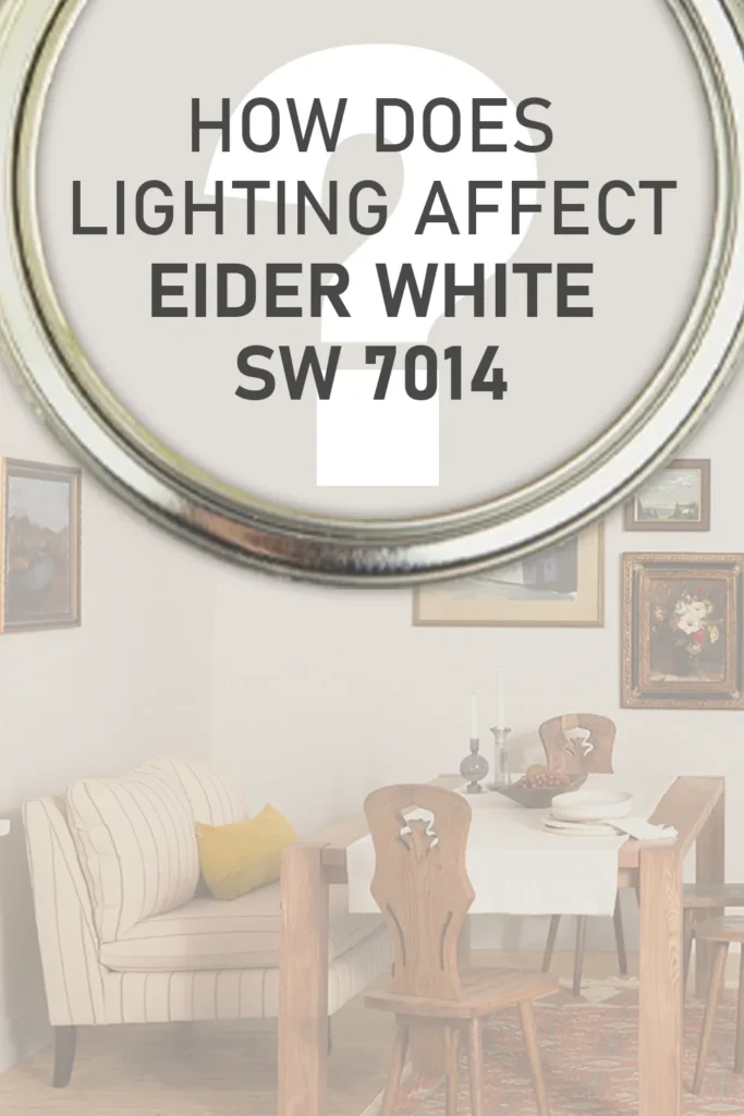 How Different Types of Lighting Affect Sherwin Williams Eider White SW 7014