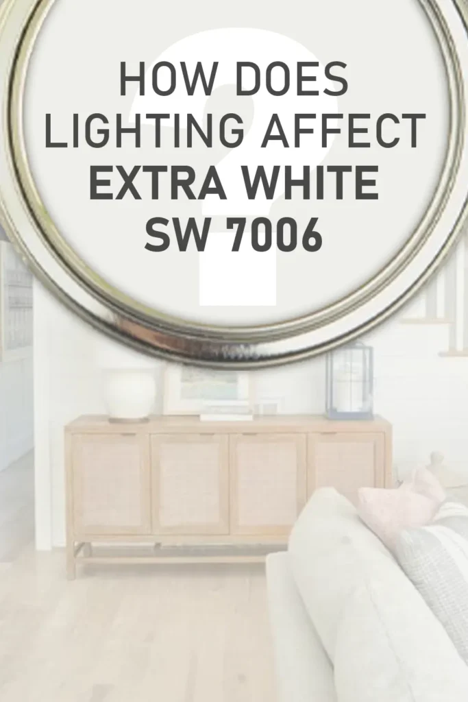 How Different Types of Lighting Affect Sherwin Williams Extra White
