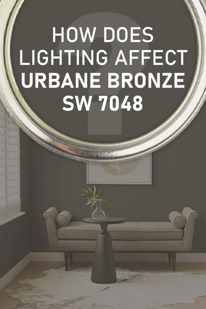 How Different Types of Lighting Affect Sherwin Williams Urbane Bronze