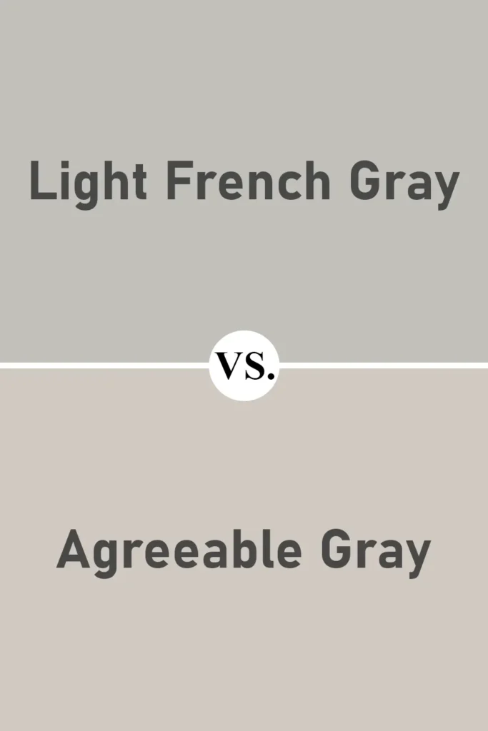 Light French Gray VS Agreeable Gray