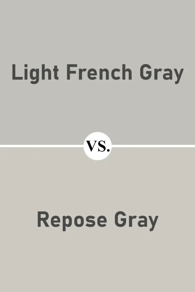 Light French Gray VS Repose Gray