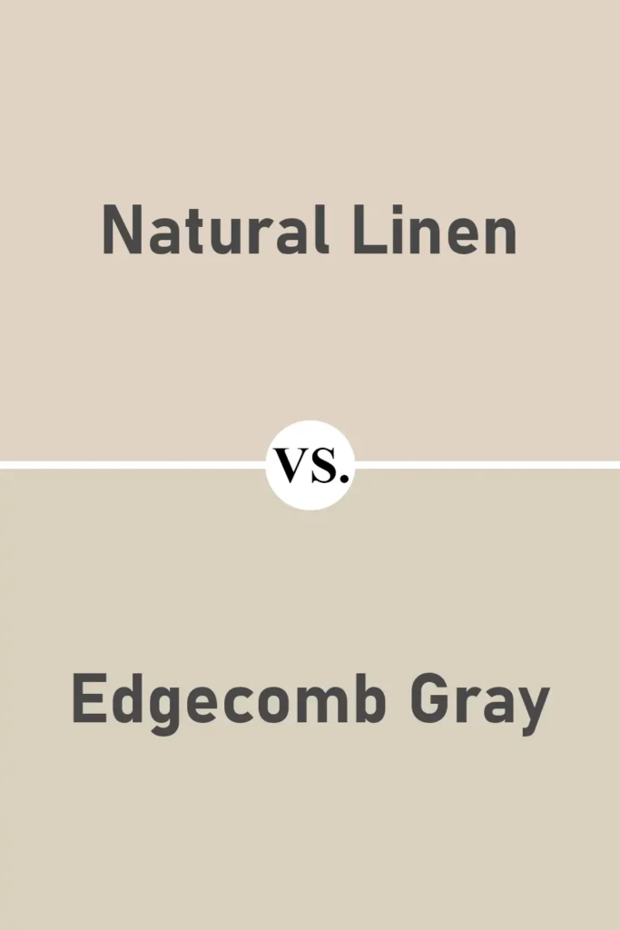 Natural Linen VS Edgecomb Gray