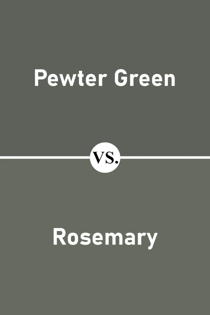 Pewter Green VS Rosemary