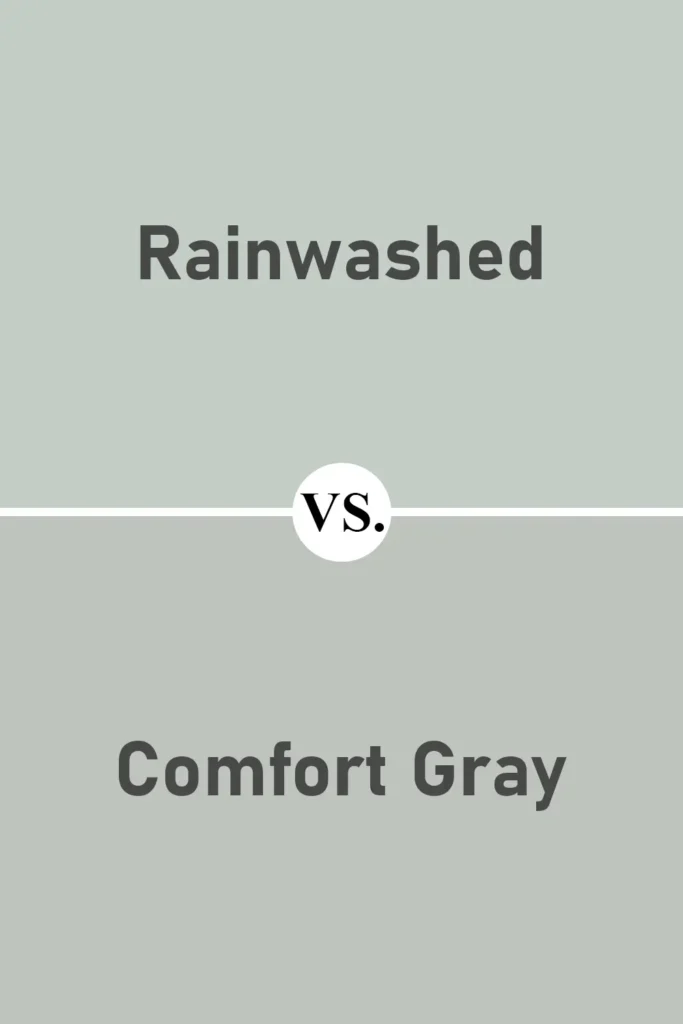 Rainwashed VS Comfort Gray
