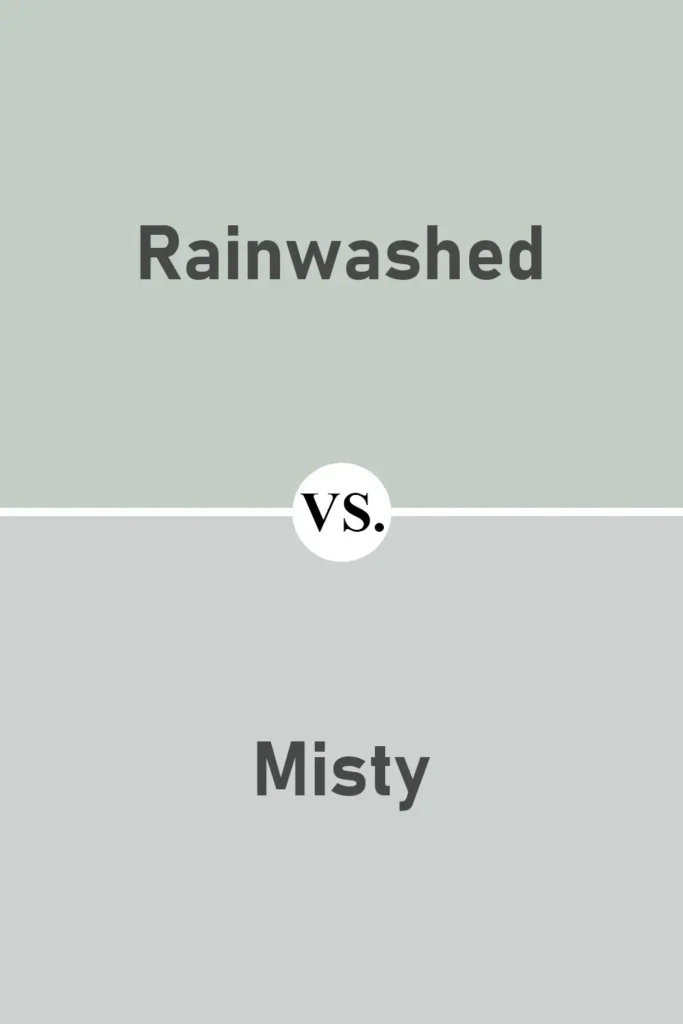 Rainwashed VS Misty