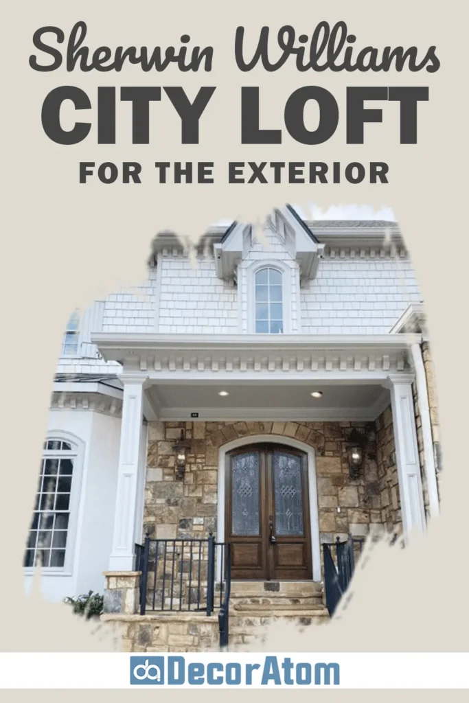 Sherwin Williams City Loft for the Exterior