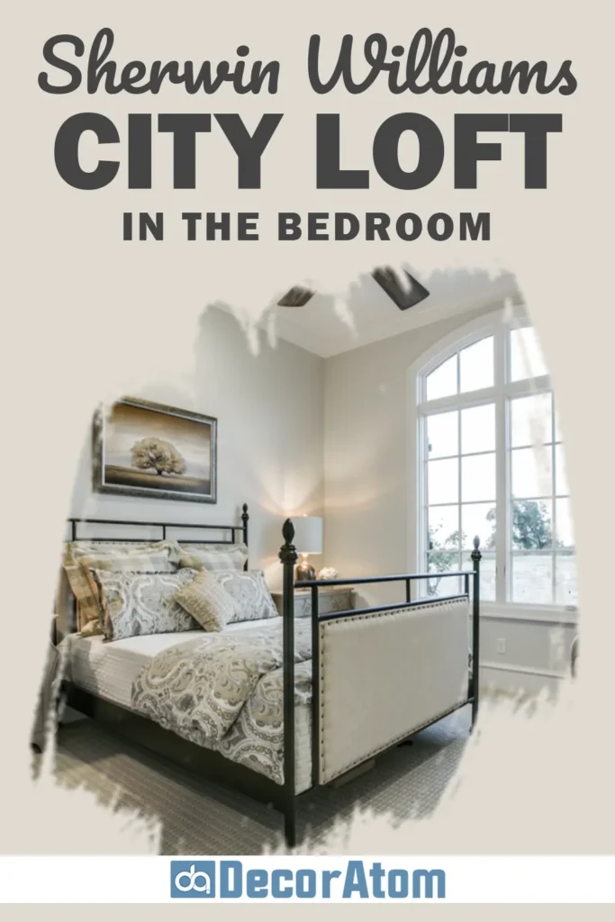 Sherwin Williams City Loft in the Bedroom