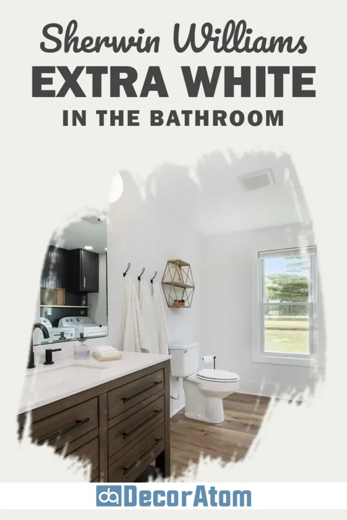 Sherwin Williams Extra White in the Bathroom