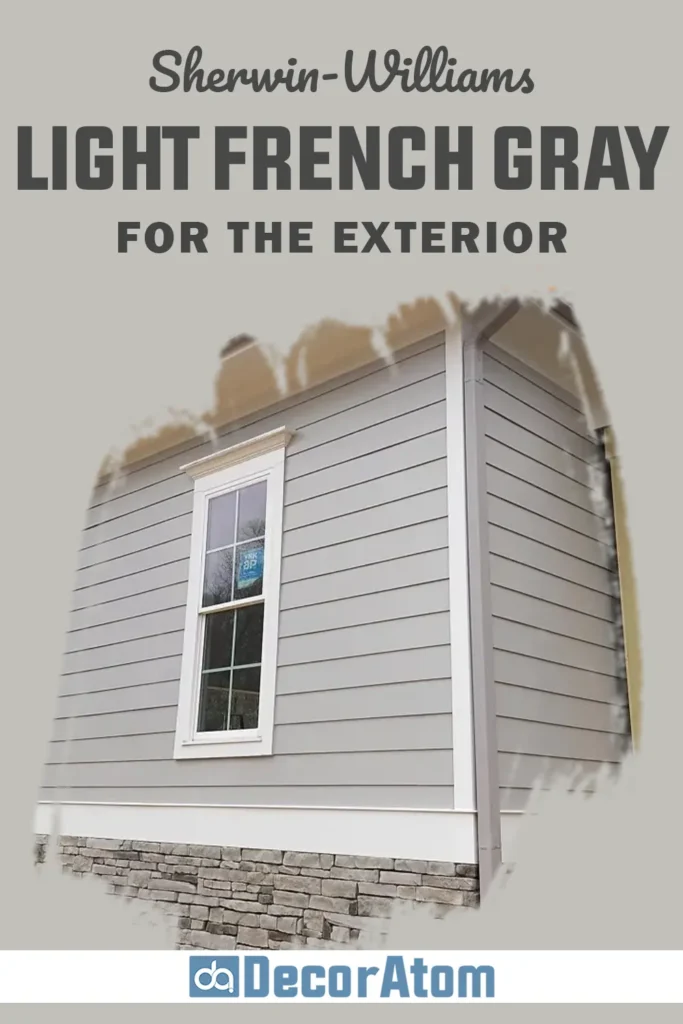 Sherwin Williams Light French Gray for the Exterior