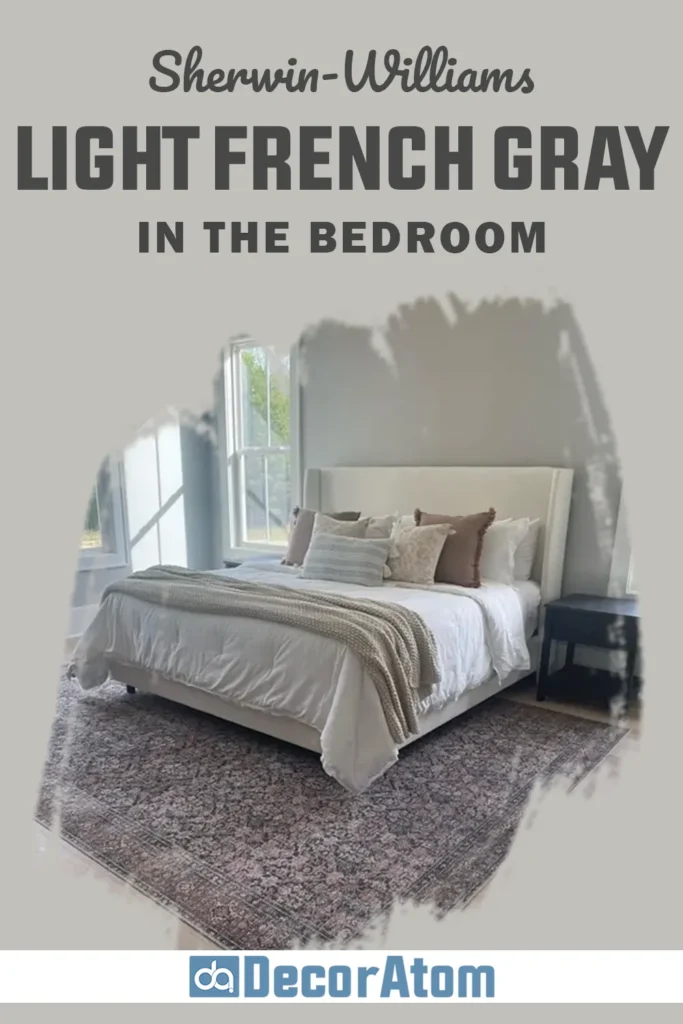 Sherwin Williams Light French Gray in the Bedroom