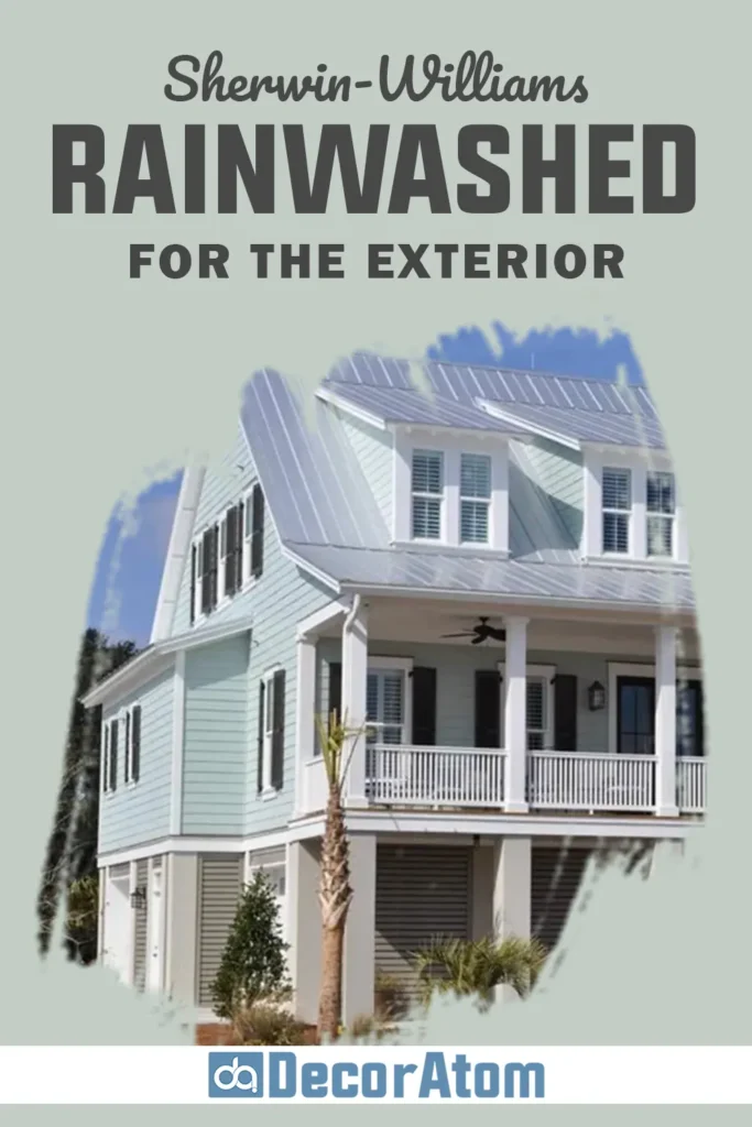 Sherwin Williams Rainwashed for the Exterior