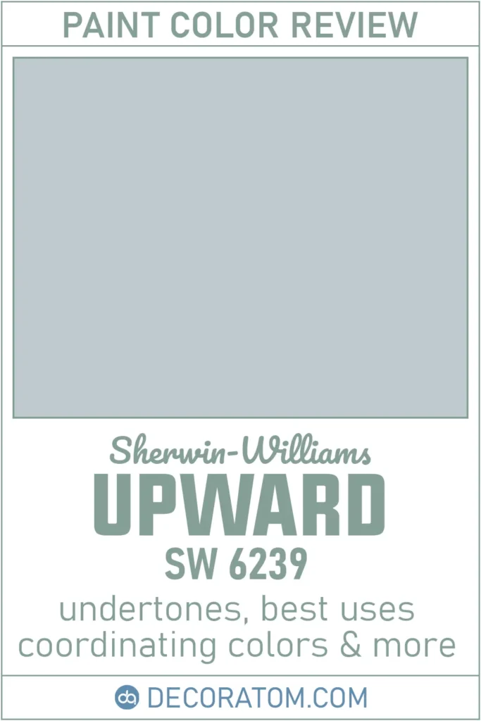 Upward SW 6239 Paint Color Review