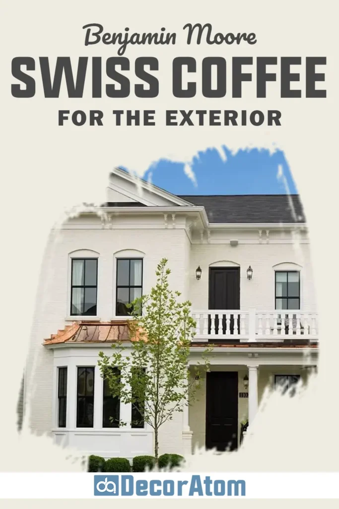 Benjamin Moore Swiss Coffee For the Exterior