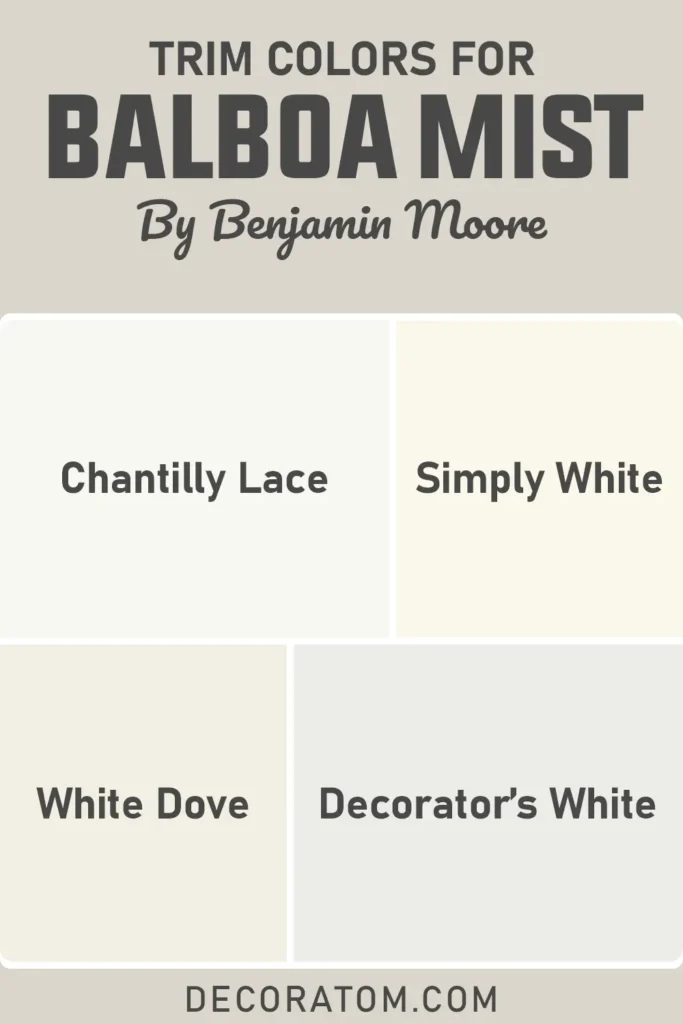 Best Trim Color For Benjamin Moore Balboa Mist